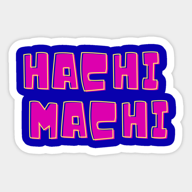 Hachi Machi - The Critic Sticker by MinimalSpace